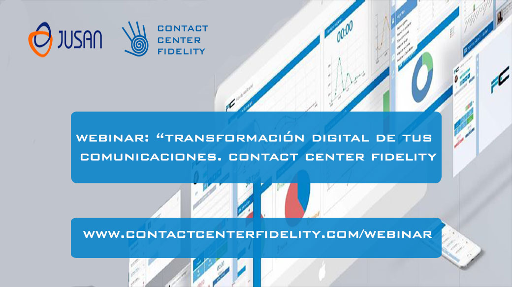 Webinar Transformacion Digital de las comunicaciones y Contact Center Fidelity